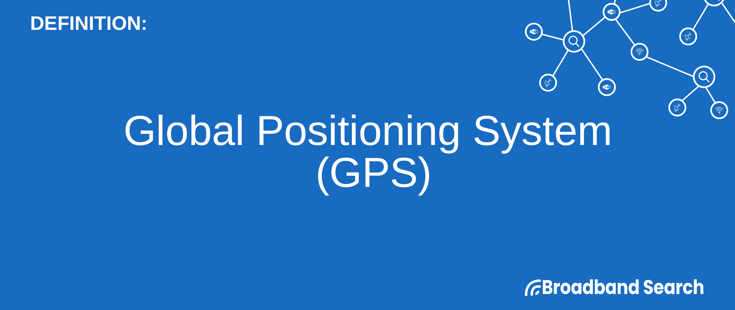 Defining Global Positioning System (GPS) Definition, Function, and